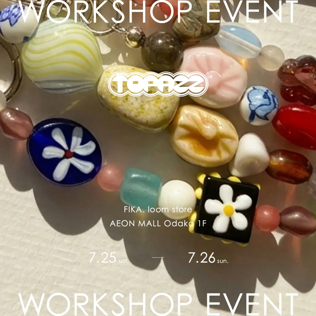 FIKA. × TOPAZZ ACCESSORY WORKSHOP - ｜YAMADAYA STORE