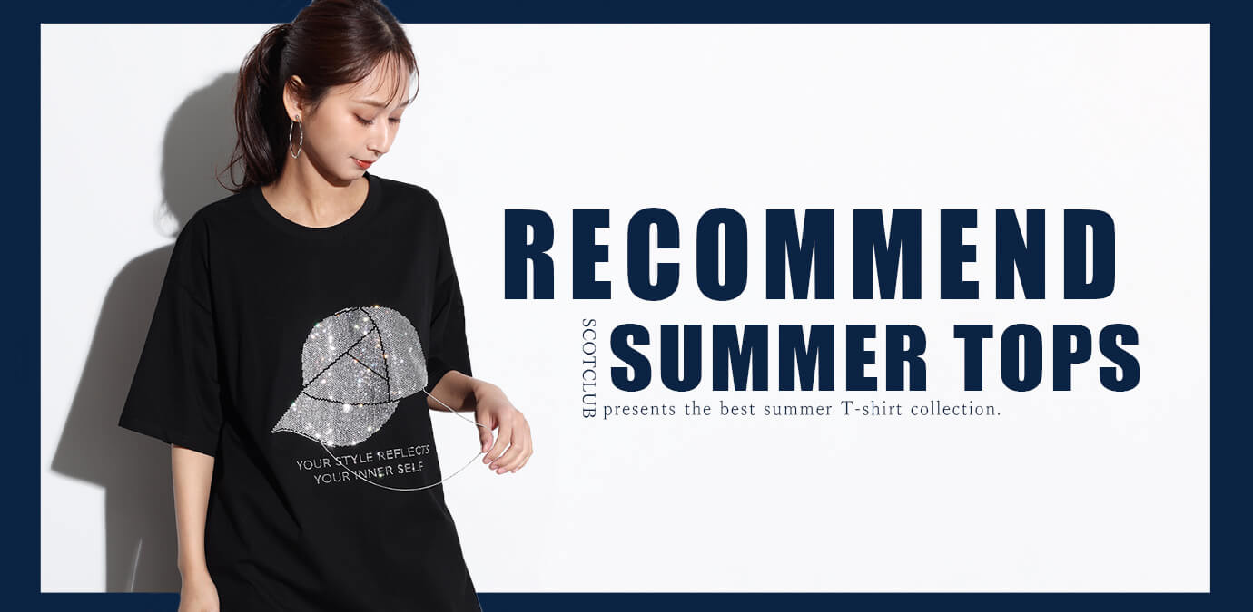 SCOTCLUB RECOMMEND SUMMER TOPS - ｜YAMADAYA STORE