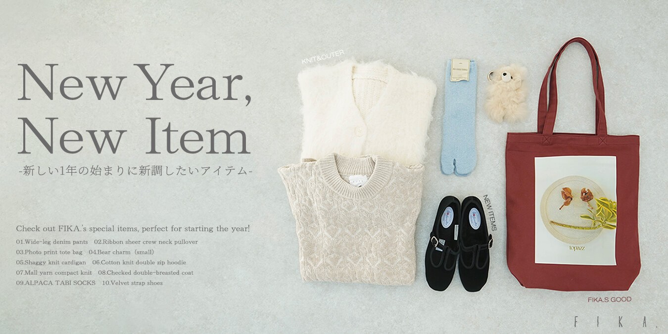 FIKA.｜New Year, New Item - ｜YAMADAYA STORE